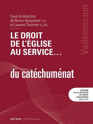 cover image of Le droit de l'Église au service ... du catéchuménat